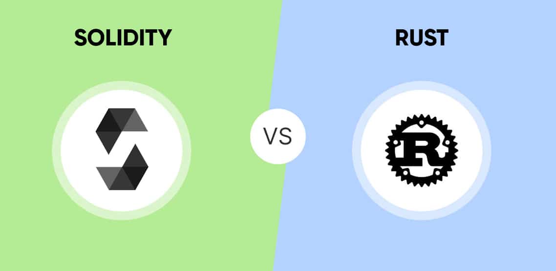 Solidity Vs. Rust: Key Differences